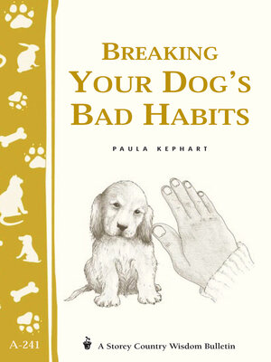 cover image of Breaking Your Dog's Bad Habits